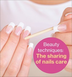Beauty techniques:  The sharing of nails care~